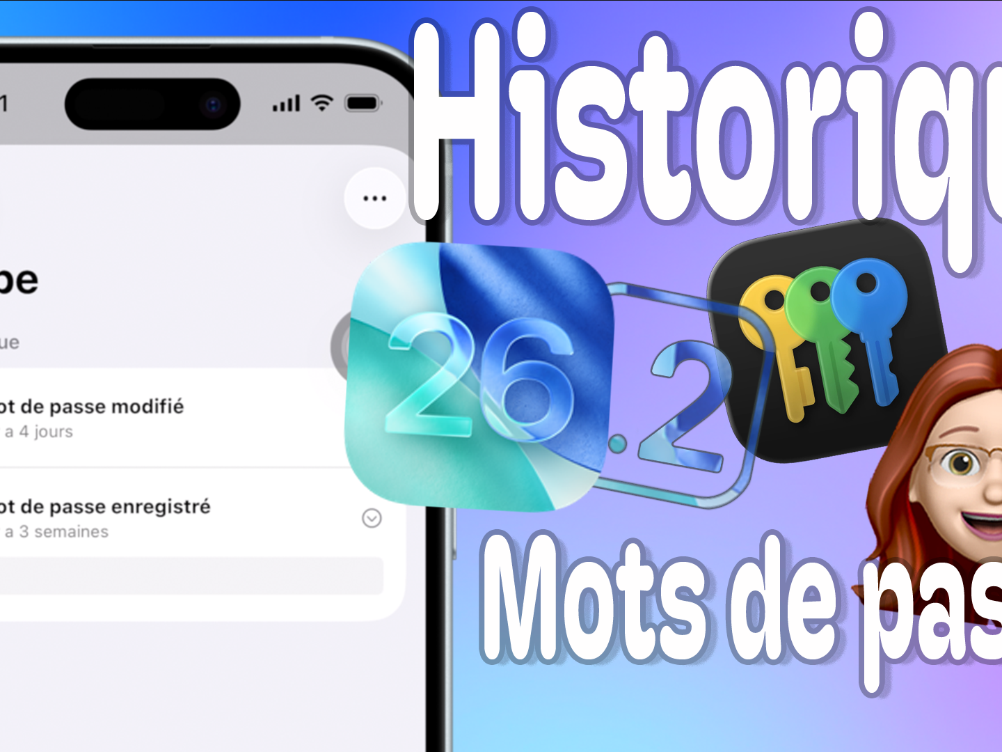 Historique des mots de passe 🔐 : retrouver un ancien mot de passe sur iPhone, iPad et Mac (iOS 26.2+)